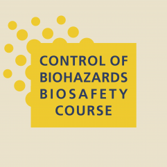 Control of Biohazards Biosafety Course